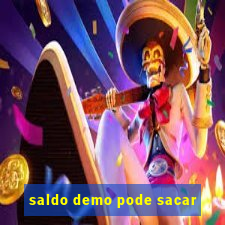 saldo demo pode sacar